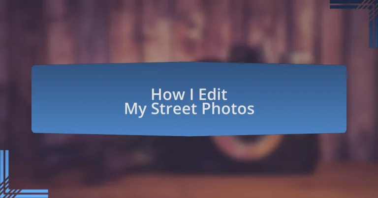 How I Edit My Street Photos