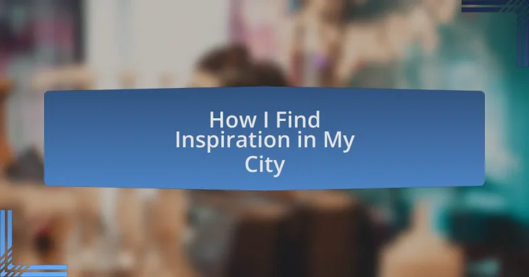 How I Find Inspiration in My City