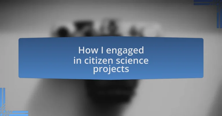 How I engaged in citizen science projects