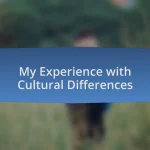 My Experience with Cultural Differences