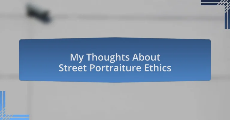My Thoughts About Street Portraiture Ethics