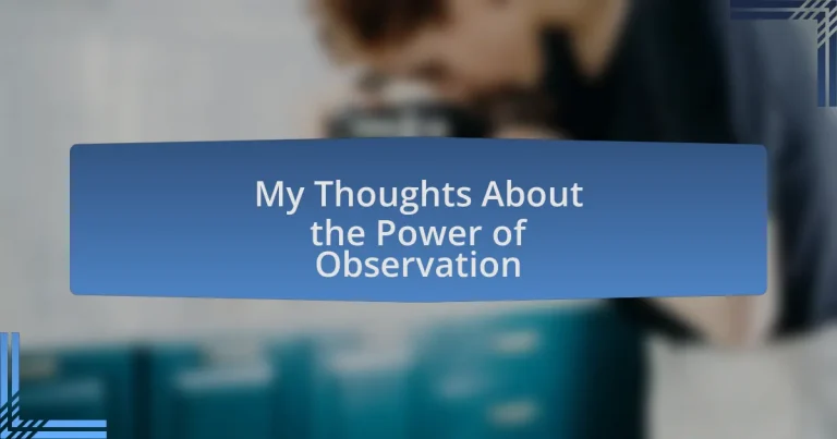 My Thoughts About the Power of Observation