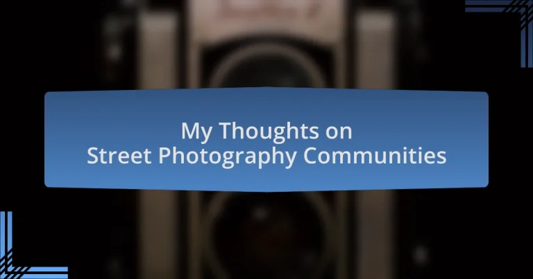 My Thoughts on Street Photography Communities