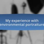 My experience with environmental portraiture