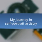 My journey in self-portrait artistry