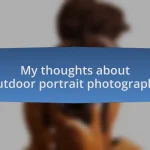 My thoughts about outdoor portrait photography