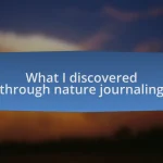 What I discovered through nature journaling