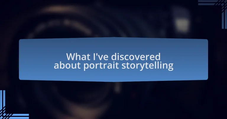 What I’ve discovered about portrait storytelling