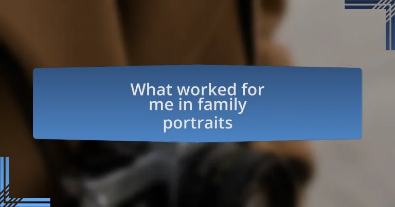 What worked for me in family portraits